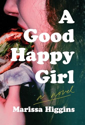 Stock image for A Good Happy Girl (Hardcover) for sale by Grand Eagle Retail