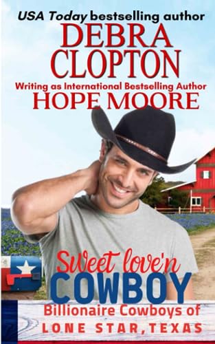 Stock image for Sweet Love'n Cowboy (Billionaire Cowboys of Lone Star, Texas) for sale by GF Books, Inc.