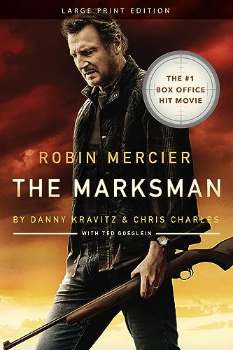 Stock image for The Marksman [Paperback] Mercier, Robin G.; Kravitz, Danny; Charles, Chris and Goeglein, Ted for sale by Lakeside Books