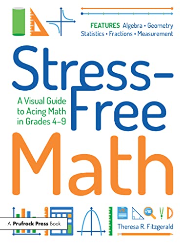 Beispielbild fr Stress-Free Math: A Visual Guide to Acing Math in Grades 4-9 zum Verkauf von Buchpark
