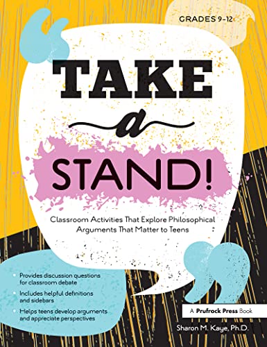 Stock image for Take a Stand!: Classroom Activities That Explore Philosophical Arguments That Matter to Teens for sale by Chiron Media