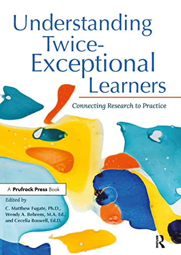 Beispielbild fr Understanding Twice-Exceptional Learners: Connecting Research to Practice zum Verkauf von BooksRun