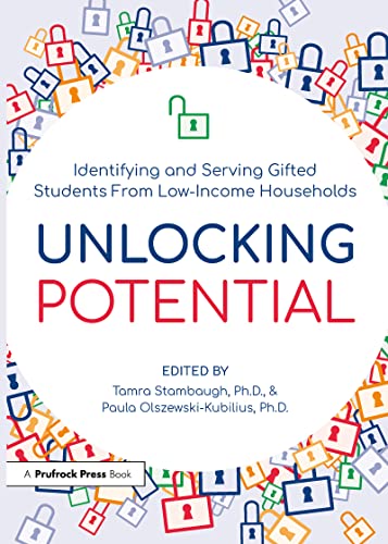 Imagen de archivo de Unlocking Potential: Identifying and Serving Gifted Students From Low-Income Households a la venta por ThriftBooks-Dallas