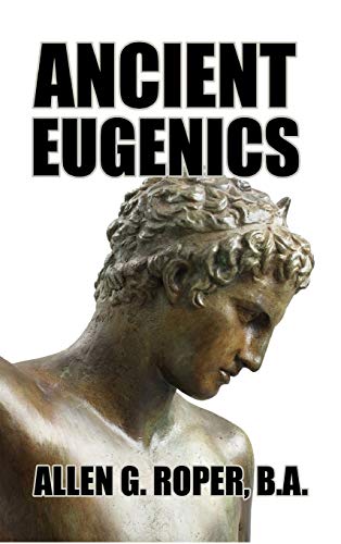 Stock image for ANCIENT EUGENICS for sale by KALAMO LIBROS, S.L.