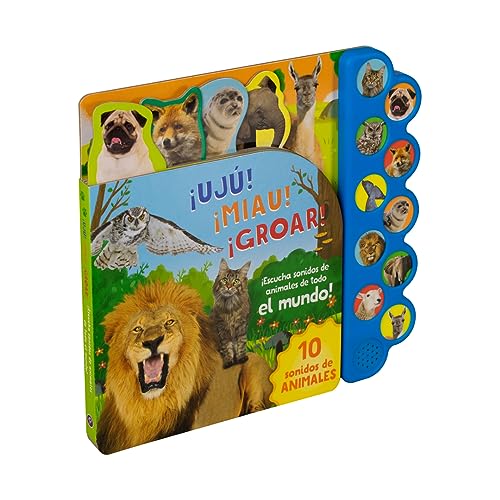 Stock image for ¡Ujú! ¡Miau! ¡Groar!: ¡escucha Sonidos De Animales De Todo El Mundo! (Hoot! Meow! Roar!) en español (Spanish Language Edition) (Spanish Edition) for sale by ZBK Books