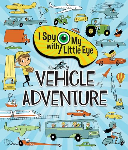 Beispielbild fr I Spy With My Little Eye Vehicle Adventure - Kids Search, Find, and Seek Activity Book, Ages 3, 4, 5, 6+ zum Verkauf von Off The Shelf