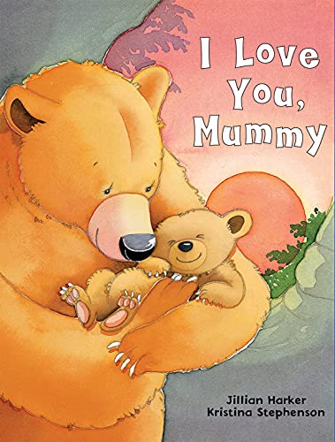 Imagen de archivo de I Love You, Mummy a la venta por GreatBookPrices