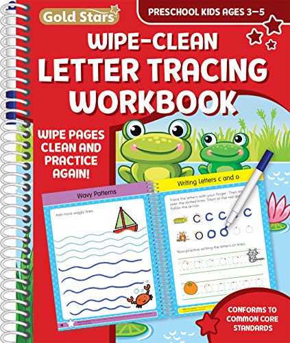 Stock image for Wipe Clean Letter Tracing Workbook for Preschool Kids Ages 3-5: Practice Pen Control, the Alphabet, Handwriting, Wipe Off Pen Included (Gold Star Series) for sale by BooksRun