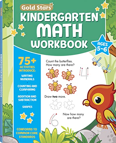 Stock image for Kindergarten Math Workbook Ages 5 to 6: 75+ Activities Addition & Subtraction, Counting and Writing Numbers 1 to 20, Addition and Subtraction, . Numbers, Count by 2s & More (Common Core) for sale by GF Books, Inc.