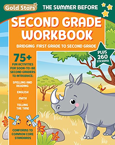 Stock image for The Summer Before Second Grade School Workbook: Bridging First Grade to Second Grade for Kids Ages 7 - 8 with 75+ Activities, Spelling, Reading, English, Math, and Time (Gold Stars Series) for sale by Book Deals