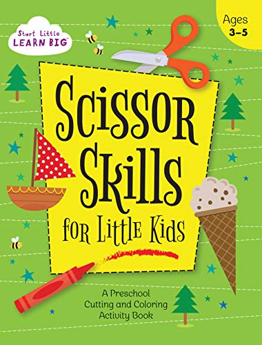 Stock image for Scissor Skills for Little Kids: A Preschool Cutting and Coloring Activity Workbook for Ages 3-5 (Start Little Learn Big Series Workbook) for sale by ThriftBooks-Atlanta