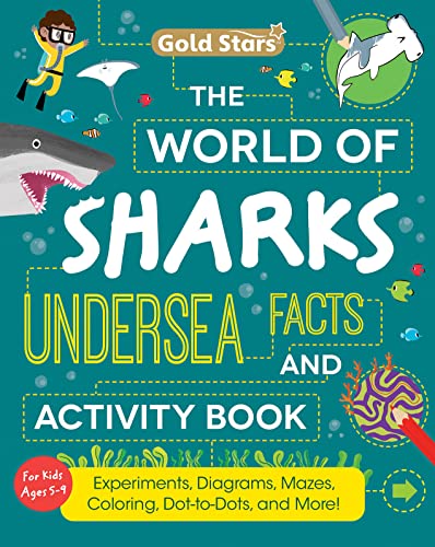 Stock image for Shark Facts Activity Book For Kids 5-9: Activities and Information on Hammerhead, Tiger, Great White, Whale Sharks and more with Coloring, Mazes, Experiments (Gold Stars Series) for sale by Books of the Smoky Mountains