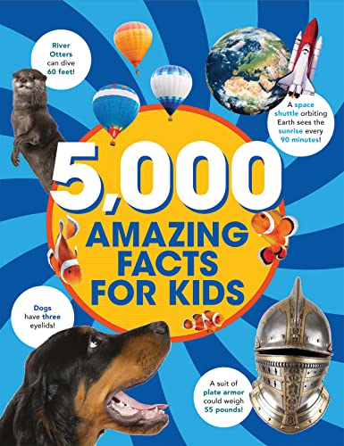 Beispielbild fr 5000 Amazing Facts For Kids: Learning Facts on Everything From Animals, History, Dinosaurs, Science, Music, Much More zum Verkauf von New Legacy Books