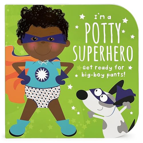 Stock image for I'm A Potty Superhero: Get Ready For Big Boy Pants! Children's Potty Training Board Book for sale by Dream Books Co.