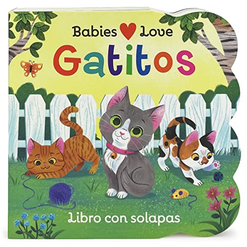 Beispielbild fr Babies Love Gatitos / Babies Love Kittens (Spanish Edition) zum Verkauf von ThriftBooks-Dallas
