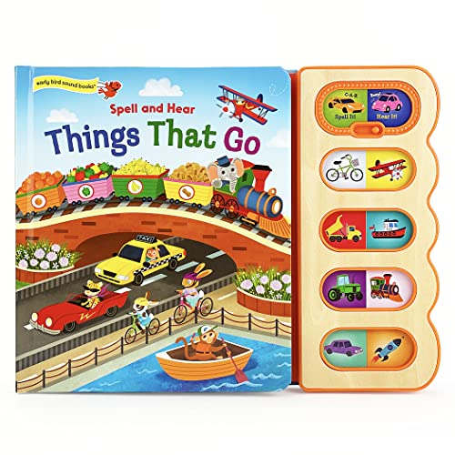 Stock image for Things That Go - Hear-It/Spell-It Children's Vehicle Sound Book for Toddler (Early Bird Sound Books) for sale by GF Books, Inc.
