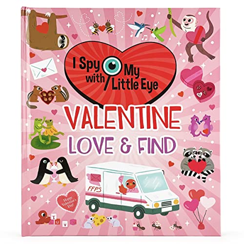 Stock image for Valentine Love & Find - I Spy With My Little Eye Kids Search, Find, and Seek Activity Book, Ages 4-8 for sale by SecondSale