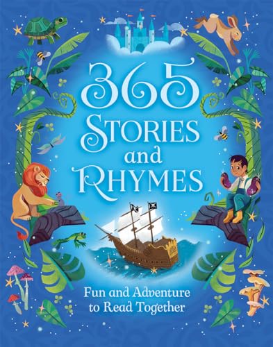 Imagen de archivo de 365 Stories and Rhymes - Tales of Action and Adventures: Short Nursery Rhymes, Fairy Tales and Bedtime Collections for Little Boys and Heroes [Hardcover] Parragon Books a la venta por Lakeside Books