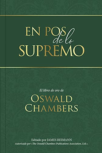 Beispielbild fr En pos de lo supremo (My Utmost for His Highest Updated Language Edition) (Spanish Edition) zum Verkauf von GF Books, Inc.