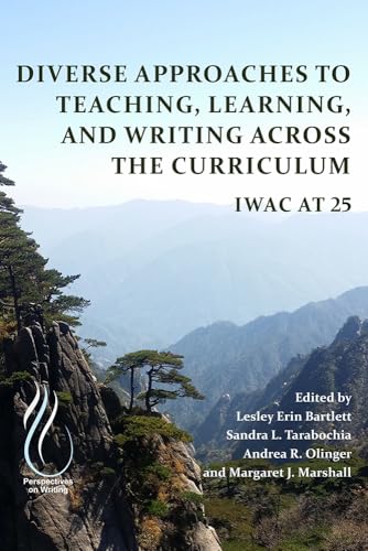 9781646420230: Diverse Approaches to Teaching, Learning, and Writing Across the Curriculum: IWAC at 25