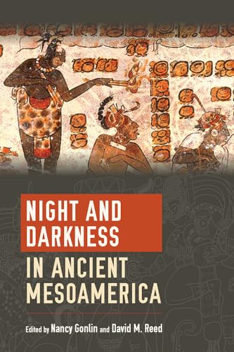 Stock image for Night and Darkness in Ancient Mesoamerica for sale by Better World Books: West