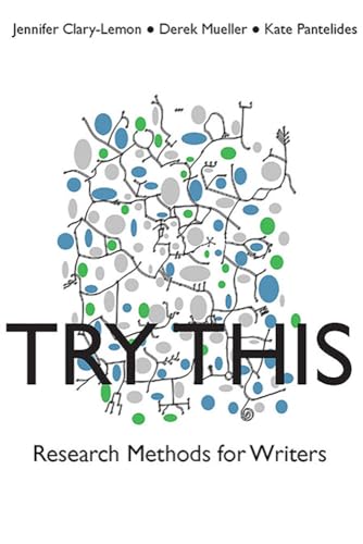 9781646423125: Try This: Research Methods for Writers (Practices & Possibilities)