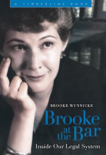 

Brooke at the Bar: Inside Our Legal System (Timberline Books)