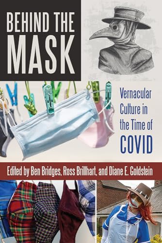 Stock image for Behind the Mask: Vernacular Culture in the Time of COVID for sale by Books From California