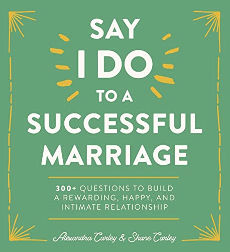 Beispielbild fr Say "I Do" to a Successful Marriage zum Verkauf von Blackwell's