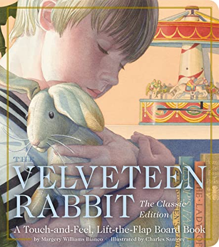 Beispielbild fr The Velveteen Rabbit Touch-and-Feel Board Book: The Classic Edition zum Verkauf von SecondSale