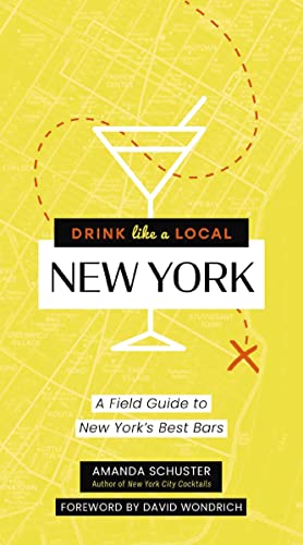 

Drink Like a Local New York : A Field Guide to New York's Best Bars