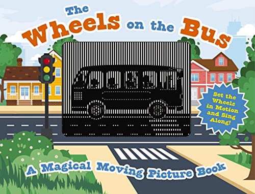 Imagen de archivo de The Wheels on the Bus: A Sing-A-Long Moving Animation Book (Kid's Songs, Nursery Rhymes, Animated Book, Children's Book) a la venta por THE SAINT BOOKSTORE