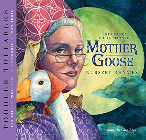Beispielbild fr Toddler Tuffables: The Classic Collection of Mother Goose Nursery Rhymes: A Toddler Tuffable Edition (Book #2) zum Verkauf von ThriftBooks-Dallas