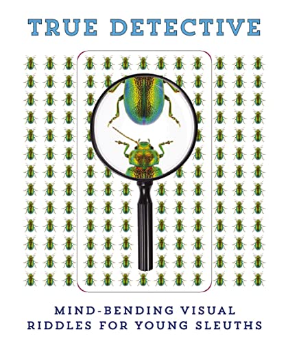 Imagen de archivo de True Detective: Mind-Bending Visual Riddles for Young Sleuths! (1) a la venta por SecondSale