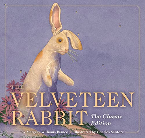 Beispielbild fr The Velveteen Rabbit: The Classic Edition zum Verkauf von Books-FYI, Inc.