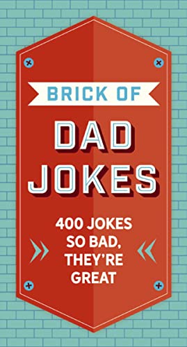 Beispielbild fr The Brick of Dad Jokes: Ultimate Collection of Cringe-Worthy Puns and One-Liners zum Verkauf von Red's Corner LLC