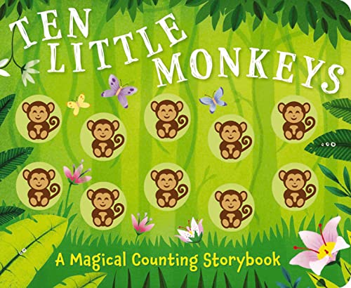 Imagen de archivo de Ten Little Monkeys: A Magical Counting Storybook (Magical Counting Storybooks) a la venta por Goodwill Southern California