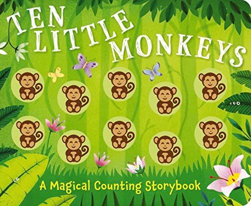 9781646432431: Ten Little Monkeys: A Magical Counting Storybook (Magical Counting Storybooks)