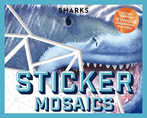 Stock image for Sticker Mosaics: Sharks: Puzzle Together 12 Unique Fintastic Designs (Sticker Activity Book) for sale by ThriftBooks-Dallas