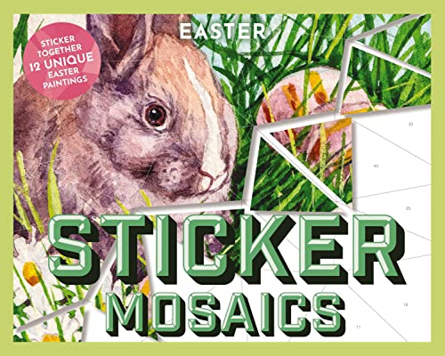 Stock image for Sticker Mosaics: Easter: Sticker Together 12 Unique Easter Paintings for sale by Ebooksweb