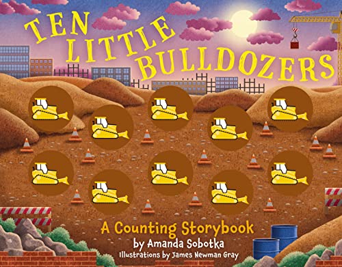 Stock image for Ten Little Bulldozers : A Counting Storybook for sale by Better World Books