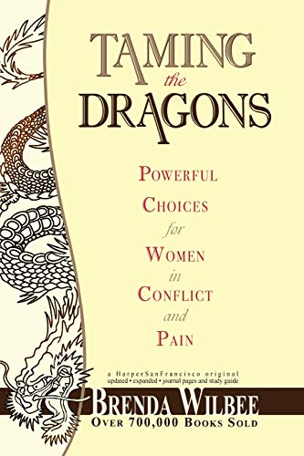 Stock image for Taming the Dragons: Powerful Choices for Women in Conflict and Pain for sale by HPB-Red