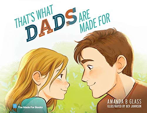 Imagen de archivo de That's What Dads Are Made For a la venta por Decluttr