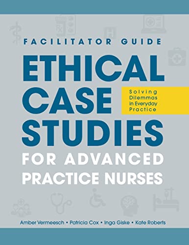 Beispielbild fr FACILITATOR GUIDE to Ethical Case Studies for Advanced Practice Nurses zum Verkauf von PBShop.store US