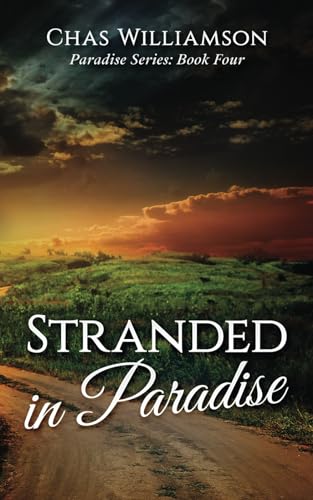Stock image for Stranded in Paradise: A Clean and Wholesome Romance (The Paradise Series) for sale by Decluttr