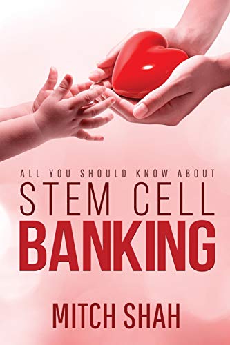 Stock image for Stem Cell Banking: All You Should Know About for sale by Chiron Media