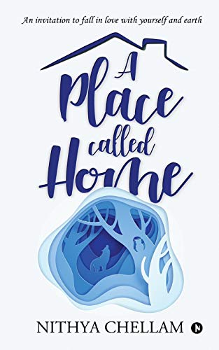 Stock image for A place called home: An invitation to fall in love with yourself and earth for sale by Book Deals