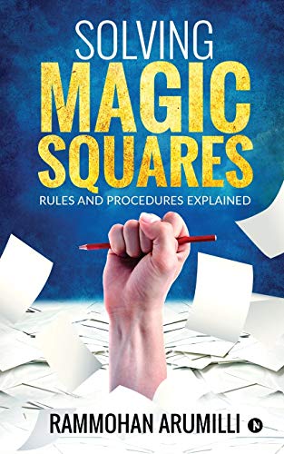 Stock image for Solving Magic Squares: Rules and Procedures Explained for sale by Books Unplugged