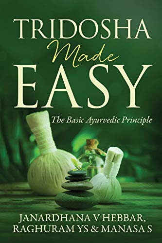 Beispielbild fr Tridosha Made Easy: The Basic Ayurvedic Principle zum Verkauf von Books Puddle