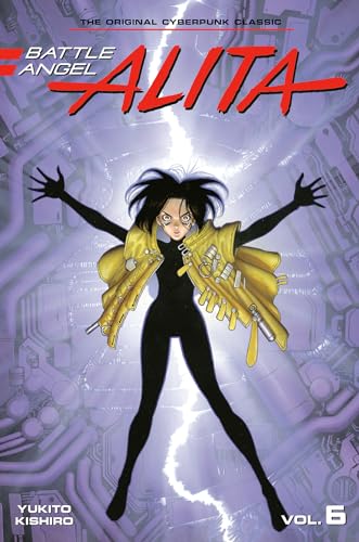 Stock image for Battle Angel Alita. Vol. 6 for sale by Blackwell's